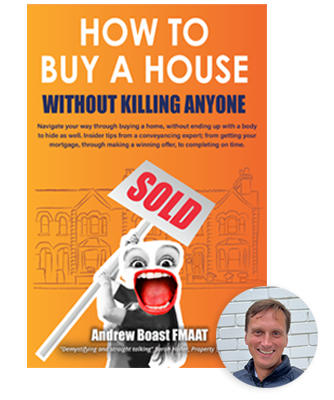 Book cover of Andrew Boast's How to Buy a House Without Killing Anyone