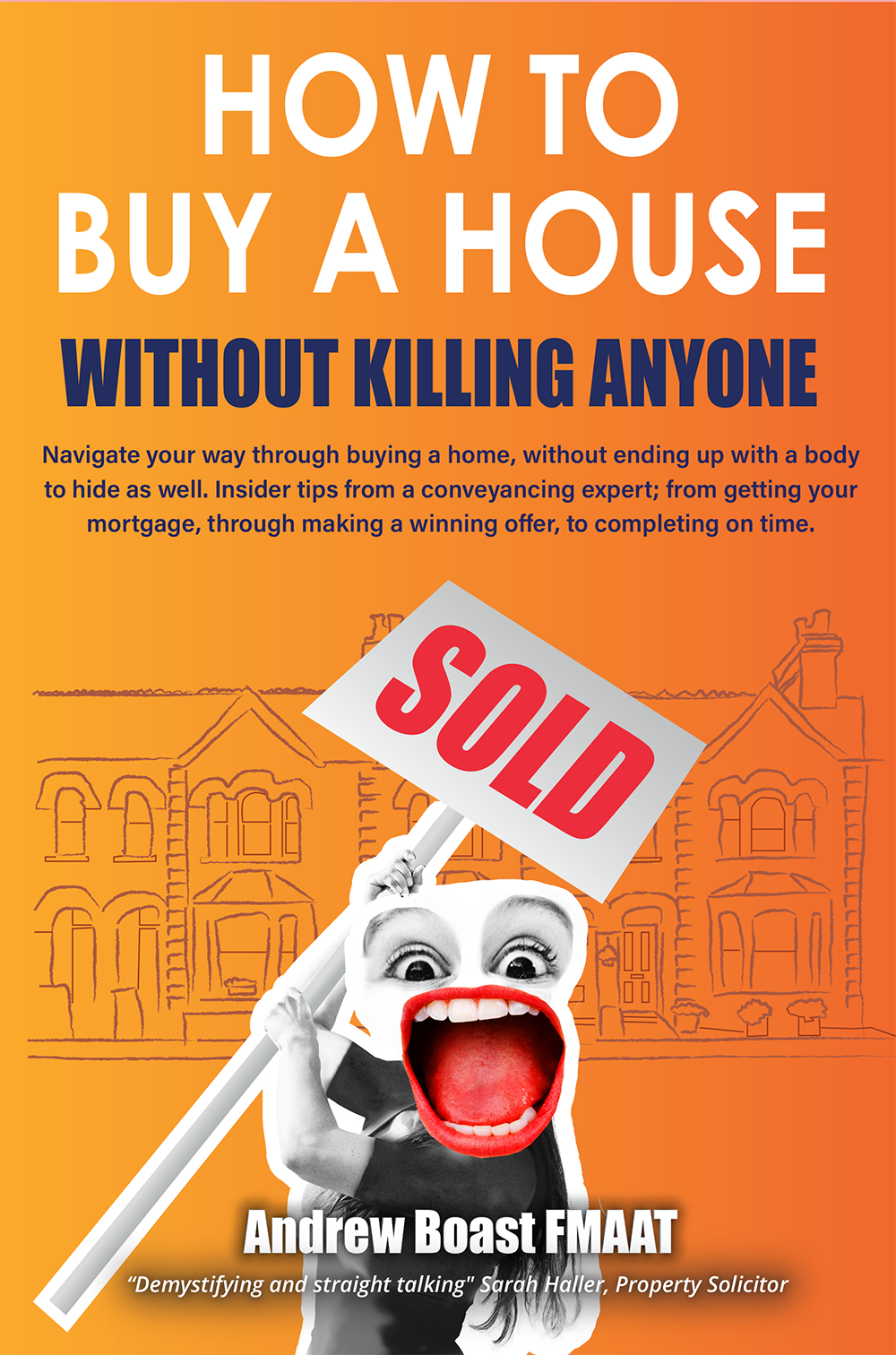 How to Buy a House Without Killing Anyone SAM Conveyancing